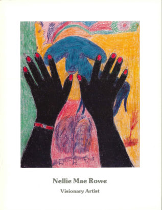 Exhibition catalogue cover featuring image of Rowe's work "Untitled (Peace)" against a white background. The title, "Nellie Mae Rowe, Visionary Artist" is below the artwork.