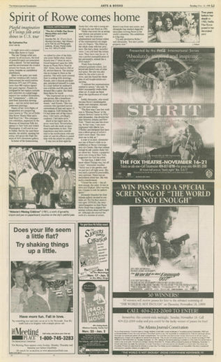 Atlanta Journal-Constitution review, November 14, 1999, titled Spirit of Rowe Comes Home. Subtitled: Playful imagination of Vinings folk artist shines in U.S. tour.